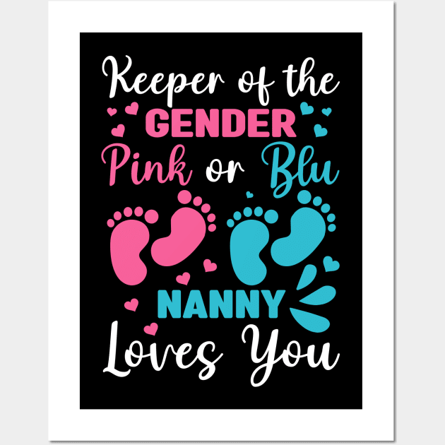 Keeper Of The Gender Nanny Loves You Baby Shower Family Wall Art by cyryley